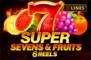 5 Super Sevens and Fruits - 6 Reels