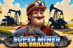Super Miner - Oil Drilling